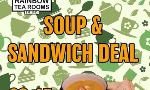 SOUP & SANDWICH DEAL AT RAINBOW TEAROOMS